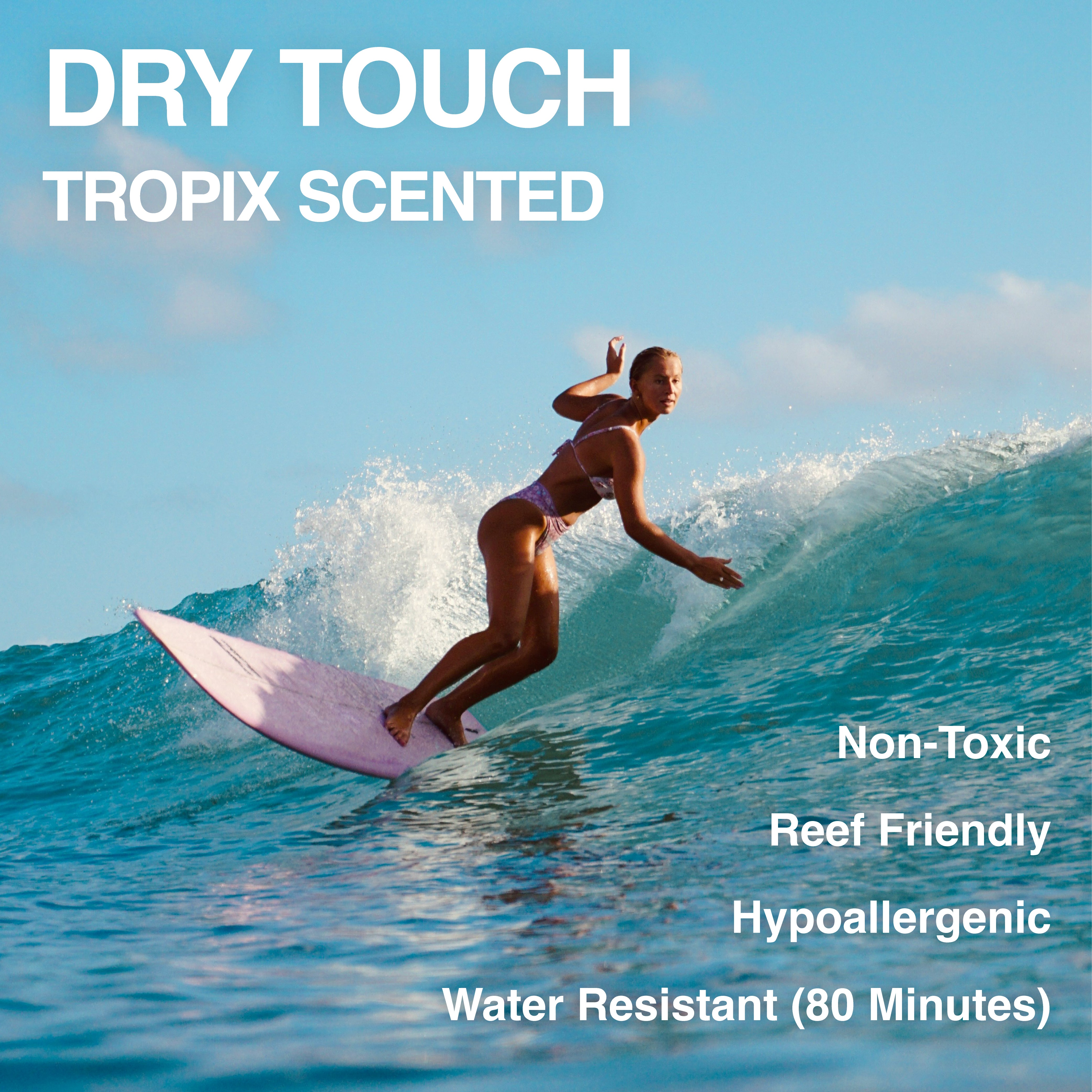 Dry Touch Tropix Scented benefits